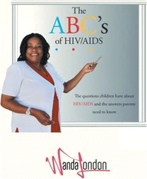 The ABC's of HIV/AIDS