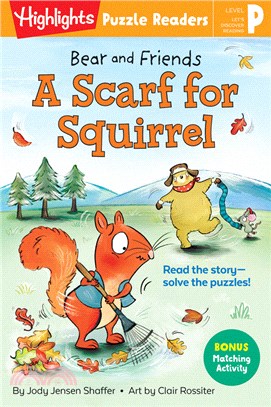 Bear and Friends: A Scarf for Squirrel