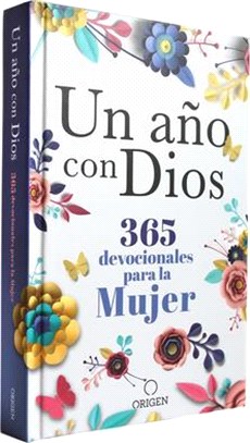 Un Año Con Dios: 365 Devocionales Para La Mujer / A Year with God