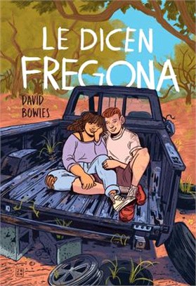 Le Dicen Fregona: Poemas de Un Chavo de la Frontera / They Call Her Fregona