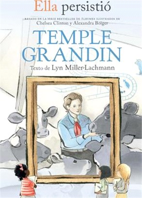 Ella Persistió Temple Grandin / She Persisted: Temple Grandin