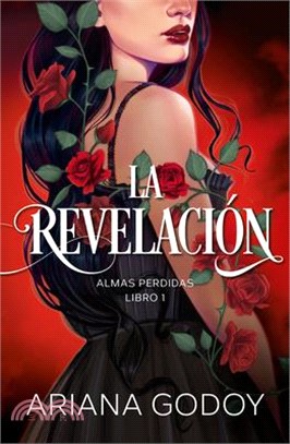 Almas Perdidas Libro 01: La Revelación / The Revelation. Lost Souls, Book 1
