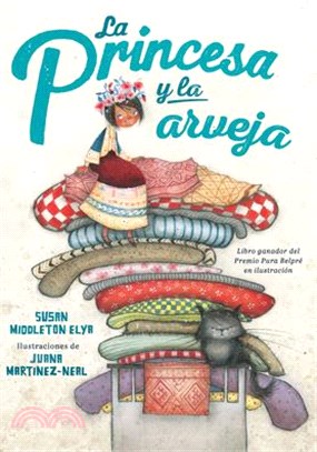 La Princesa Y La Arveja. Un Cuento En Perú / The Princess and the Pea. a Tale in Peru