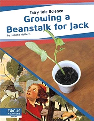 Fairy Tale Science: Growing a Beanstalk for Jack