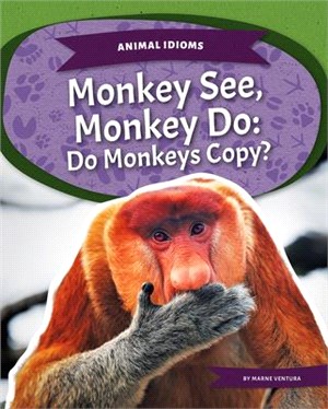 Monkey See, Monkey Do: Do Monkeys Copy?