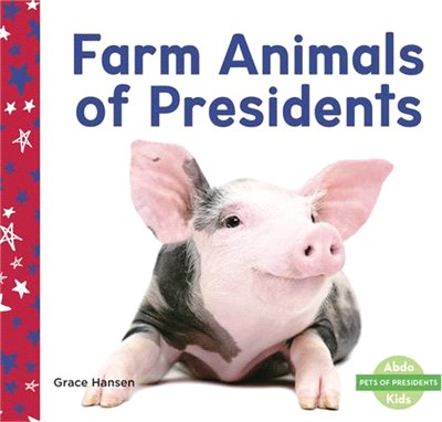 Farm Animals of Presidents