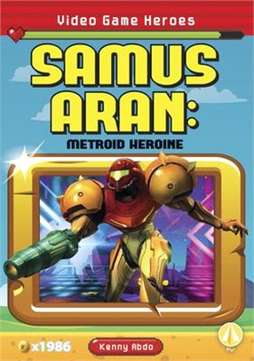 Samus Aran: Metroid Heroine