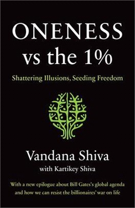 Oneness Vs. the 1 Percent ― Shattering Illusions, Seeding Freedom
