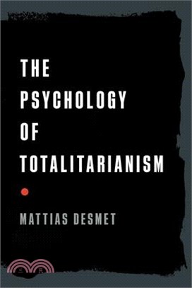 The Psychology of Totalitarianism