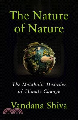 The Nature of Nature: The Metabolic Disorder of Climate Change