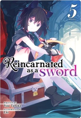 Reincarnated as a Sword (Light Novel) Vol. 5