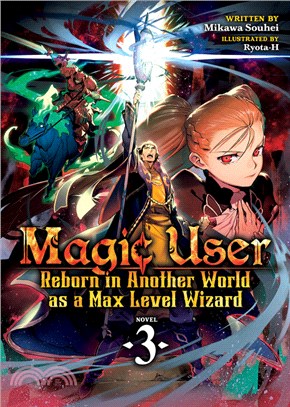 Magic User: Reborn in Another World As a Max Level Wizard 3
