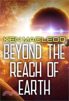 Beyond the Reach of Earth