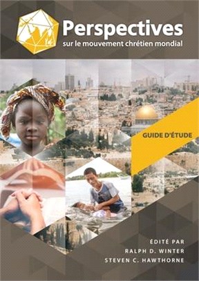 Perspectives sur le Mouvement Chrétien Mondial: Guide d'étude