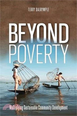 Beyond Poverty: Multiplying Sustainable Community Development