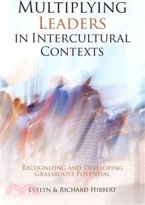 Multiplying Leaders in Intercultural Contexts: Recognizing and Developing Grassroots Potential