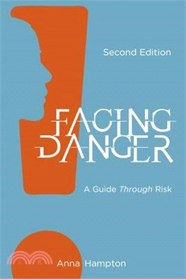 Facing Danger (Second Edition): A Guide Through Risk
