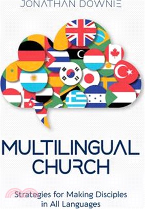 Multilingual Church: Strategies for Making Disciples in All Languages