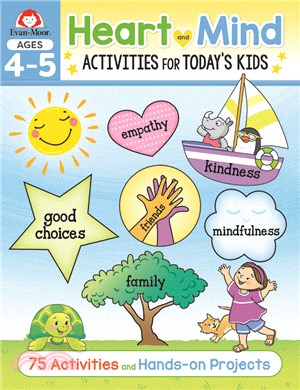 Heart and Mind Activities for Today's Kids, Ages 4-5