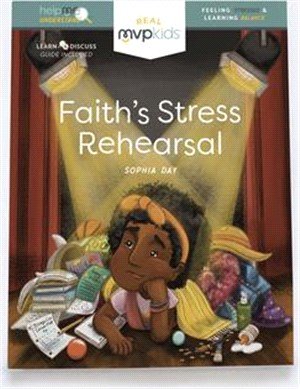 Faith's Stress Rehearsal ― Feeling Stress & Learning Balance