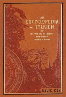 An Encyclopedia of Tolkien ― The History and Mythology That Inspired Tolkien World