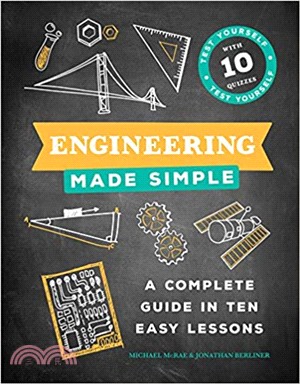 Engineering Made Simple: A Complete Guide in Ten Easy Lessons