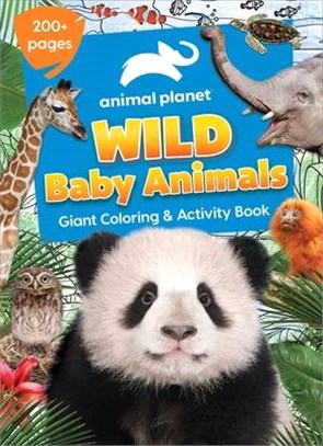 Animal Planet: Wild Baby Animals Coloring Book