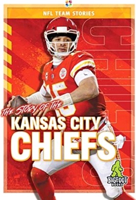 The Story of the Kansas City Chiefs