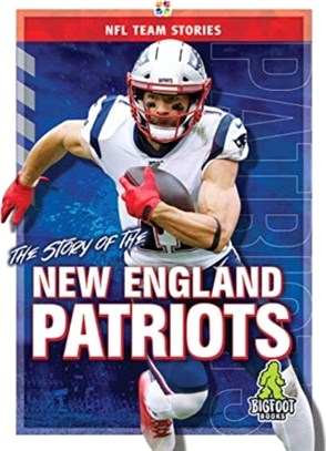 The Story of the New England Patriots