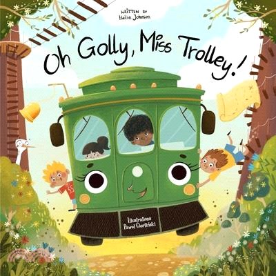 Oh Golly, Miss Trolley!