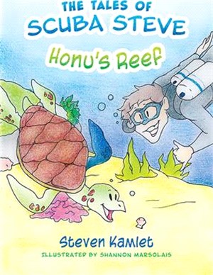 The Tales of Scuba Steve: Honu's Reef