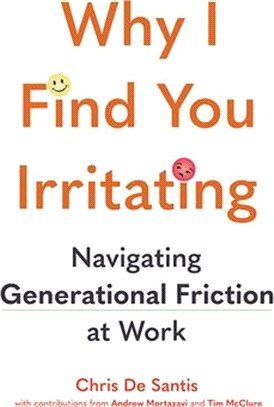 Why I Find You Irritating: Navigating Generational Friction at Work