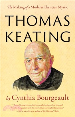 Thomas Keating：The Making of a Modern Christian Mystic