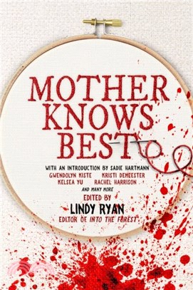 Mother Knows Best：Tales of Homemade Horror