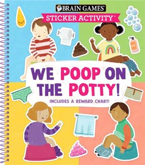 Brain Games - Sticker Activity - We Poop on the Potty!: Includes a Reward Chart