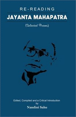 Re-reading Jayanta Mahapatra: Selected Poems