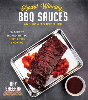 Award-Winning BBQ Sauces and How to Use Them：The Secret Ingredient to Next-Level Smoking