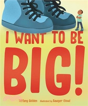 I want to be big! /