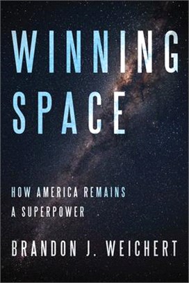Winning Space ― How America Remains a Superpower