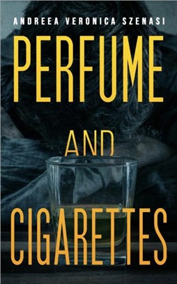 PERFUME & CIGARETTES