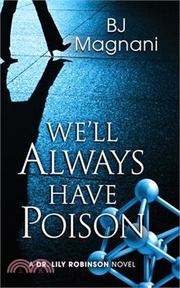 We'll Always Have Poison