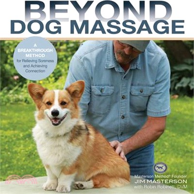 Beyond Dog Massage: A Breakthrough Method for Relieving Soreness and Achieving Connection