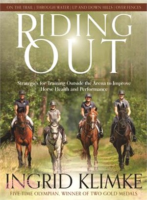 Riding Out: Strategies for Training Outside the Arena to Improve Horse Health and Performance