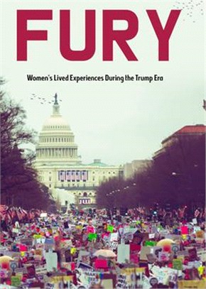 Fury ― Women's Lived Experiences in the Trump Era