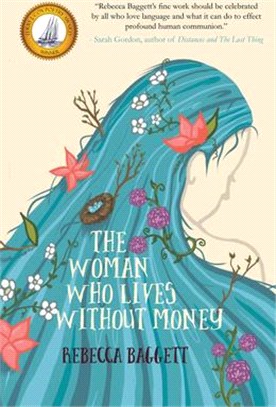 The Woman Who Lives Without Money