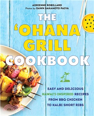The 'Ohana Grill Cookbook