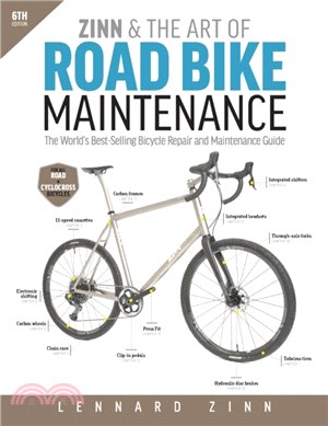 Zinn & The Art Of Road Bike Maintenance：The World's Best-Selling Bicycle Repair and Maintenance Guide, 6th Edition