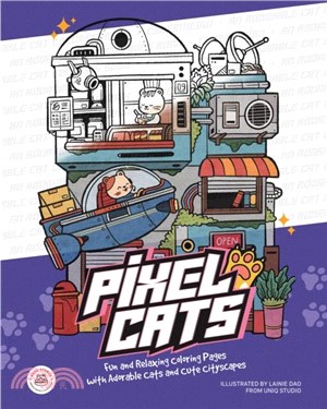 Pixel Cats：Fun and Relaxing Coloring Pages with Adorable Cats and Cute Cityscapes