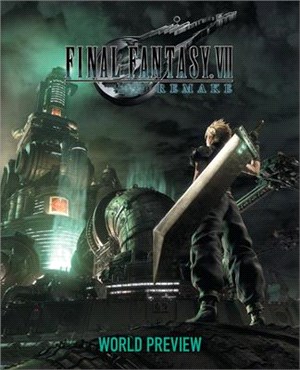 Final Fantasy VII Remake ― World Preview