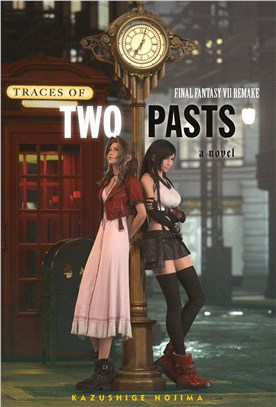 Final Fantasy VII Remake: 0aces of Two Pasts (Novel)